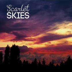 Scarlet Skies : Scarlet Skies Scarlet Skies : Scarlet Skies